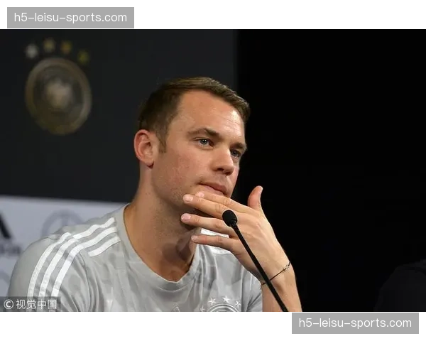 诺伊尔接受BBC采访:谈门将位置在现代攻防体系中的角色演变